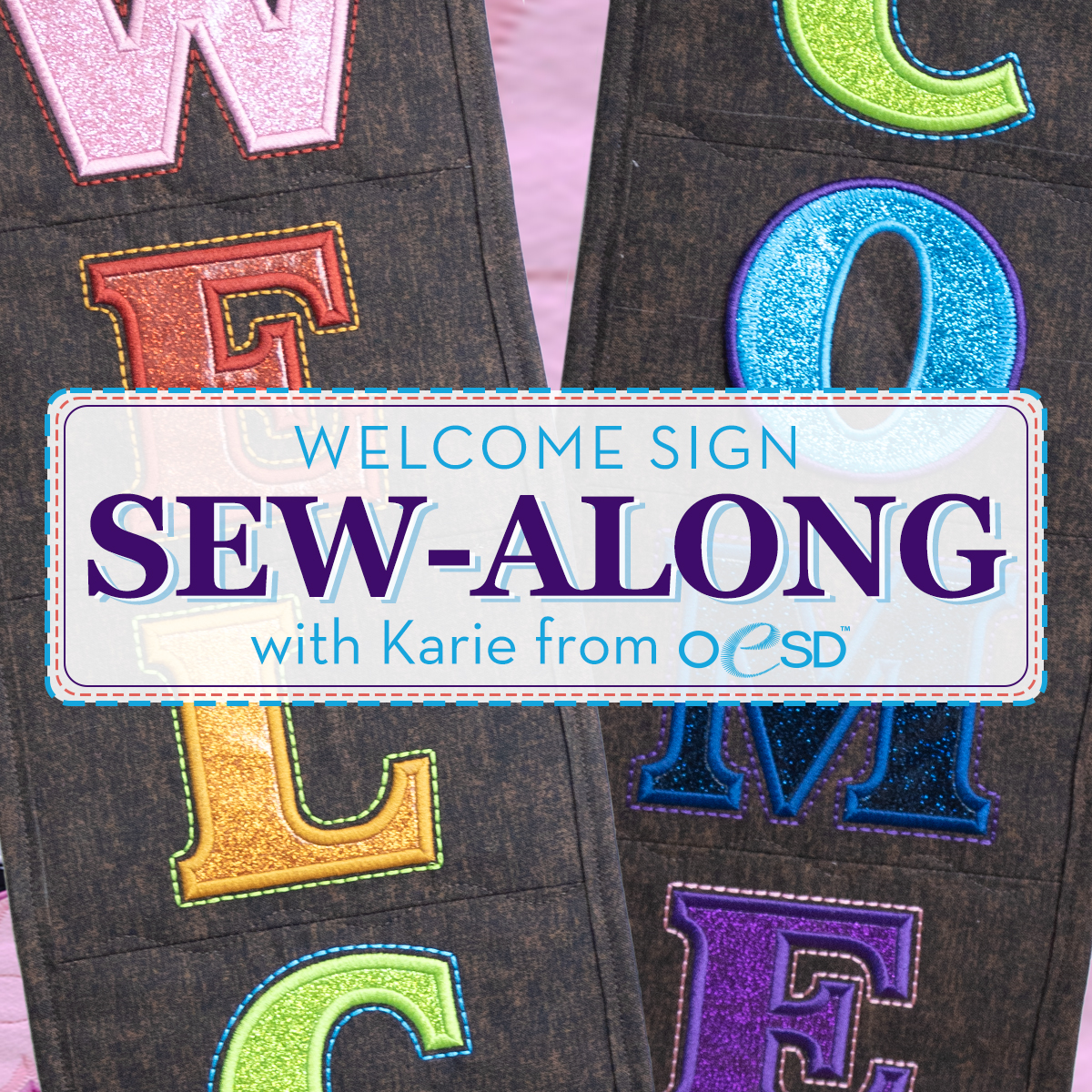 Welcome Sign Sew Along